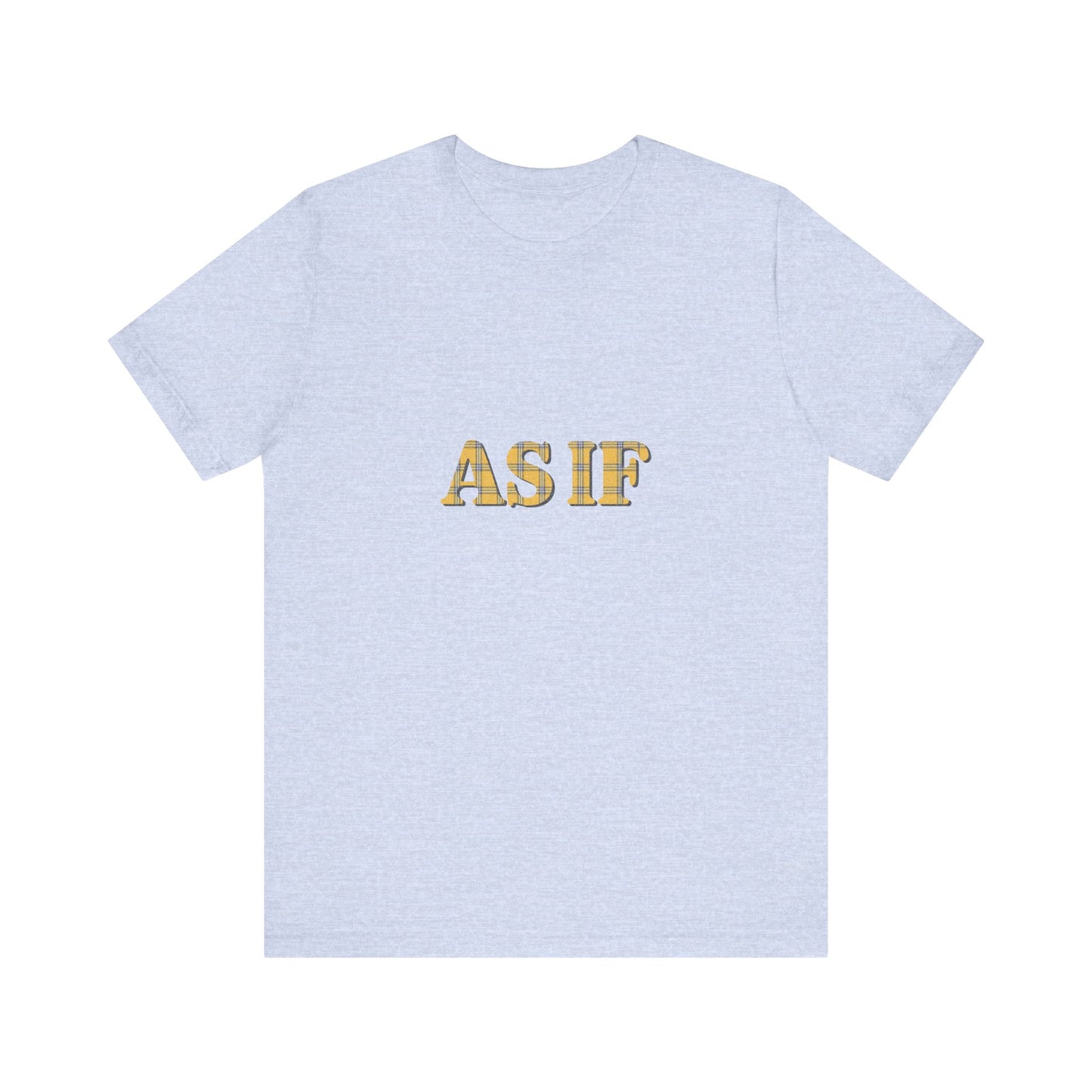 As If — Clueless Cher Horowitz Quote Retro Tee (Light)