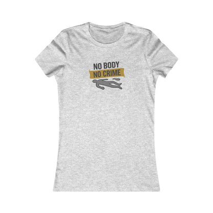 No Body, No Crime — Psych Crime Scene Retro Women's Tee (Light)