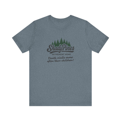 Shady Pines (Death Visits More Often Than Children) — Retro Tee (Light)