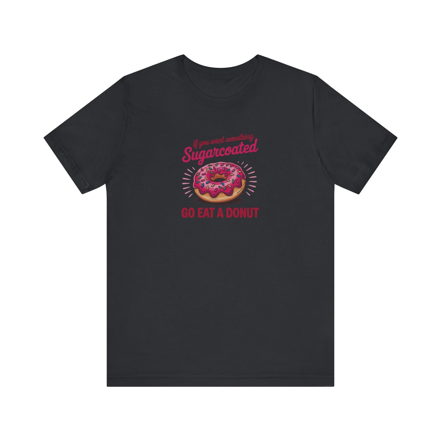 Sugarcoated (Go Eat a Donut) — Retro Graphic Tee (Dark)