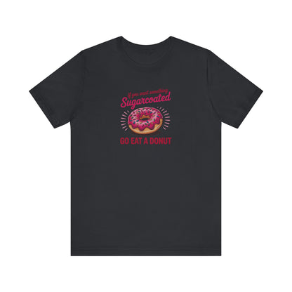 Sugarcoated (Go Eat a Donut) — Retro Graphic Tee (Dark)