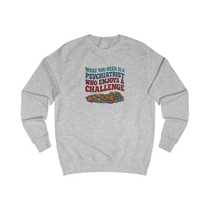You Need a Psychiatrist — Dorothy Zbornak Sweatshirt (Light)
