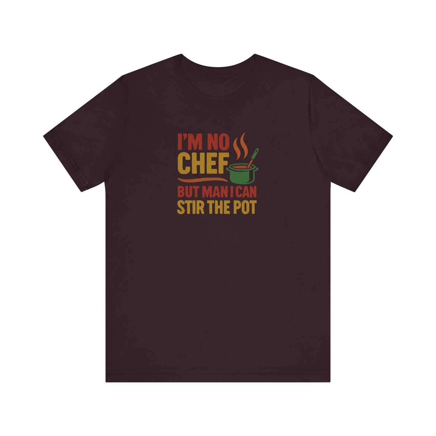 I'm No Chef, But Man I Stir the Pot — Retro Tee (Dark)