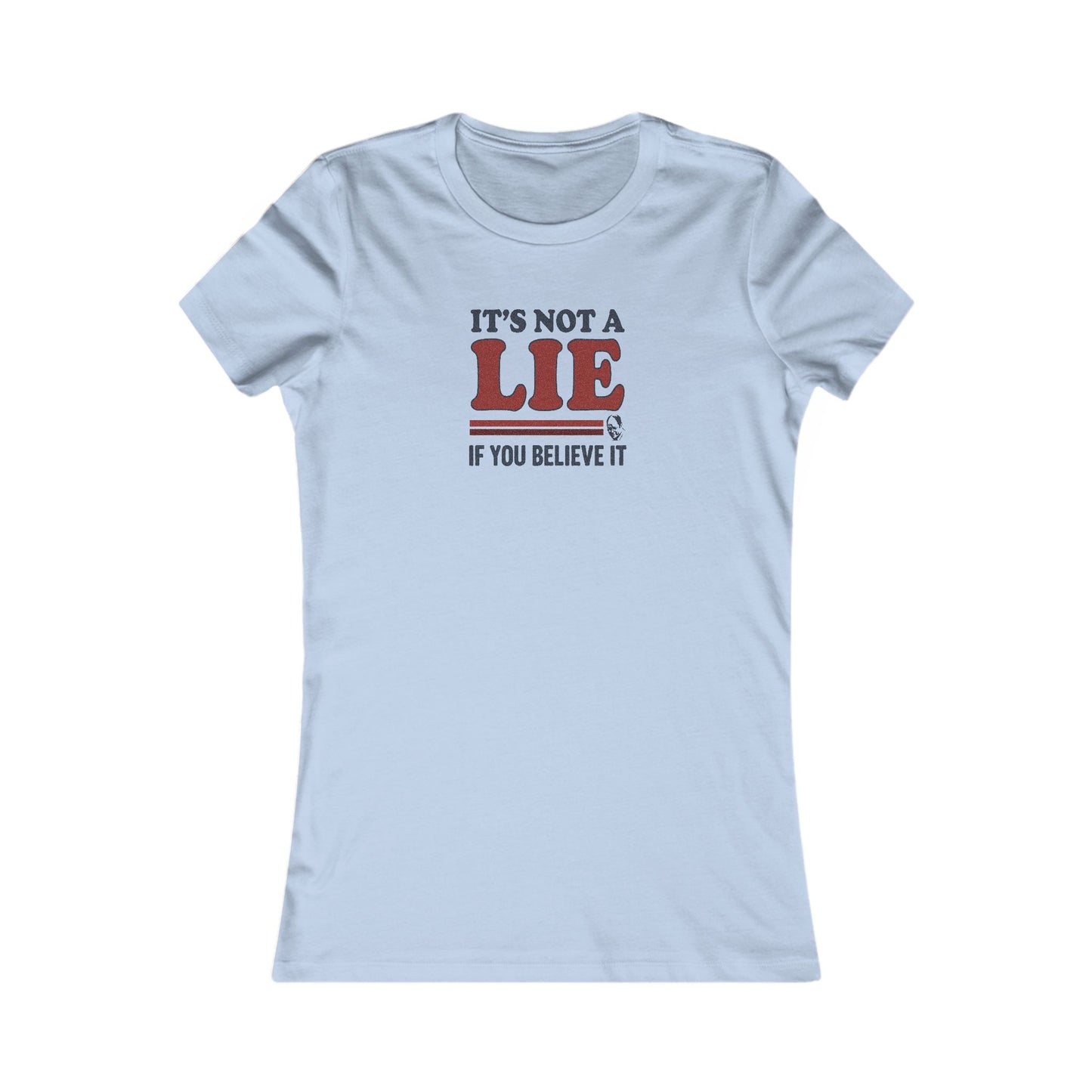 It’s Not a Lie, If You Believe It — George Costanza Retro Women's Tee (Light)