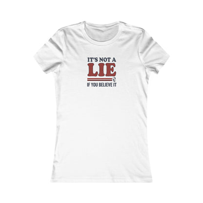 It’s Not a Lie, If You Believe It — George Costanza Retro Women's Tee (Light)