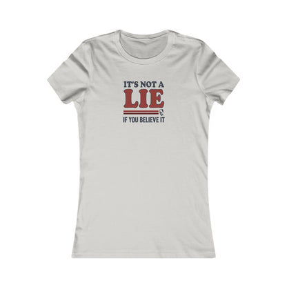 It’s Not a Lie, If You Believe It — George Costanza Retro Women's Tee (Light)