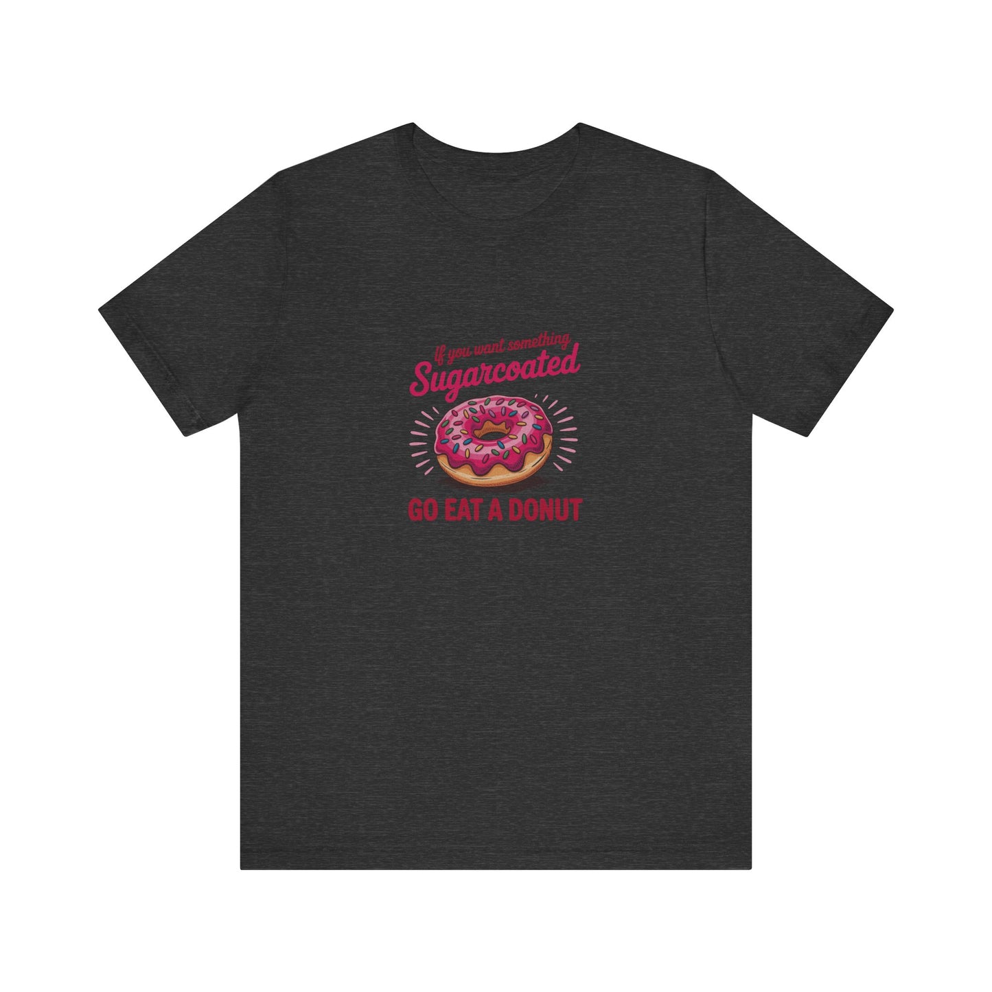 Sugarcoated (Go Eat a Donut) — Retro Graphic Tee (Dark)