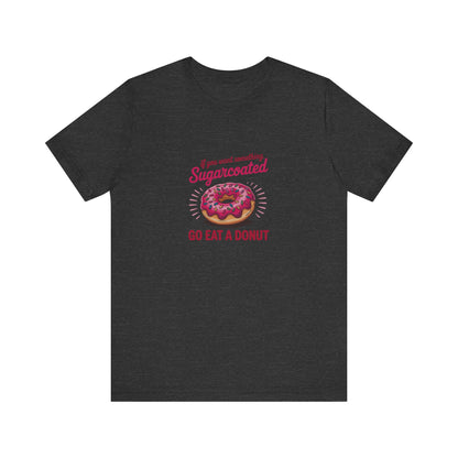 Sugarcoated (Go Eat a Donut) — Retro Graphic Tee (Dark)