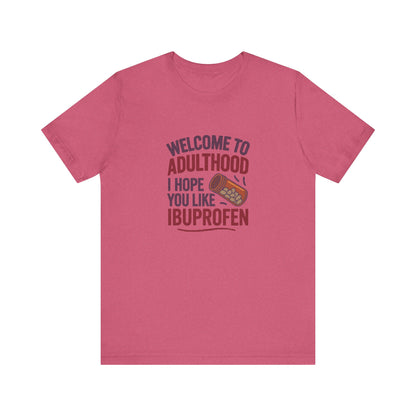 Welcome to Adulthood (Ibuprofen) — Retro Graphic Tee (Light)