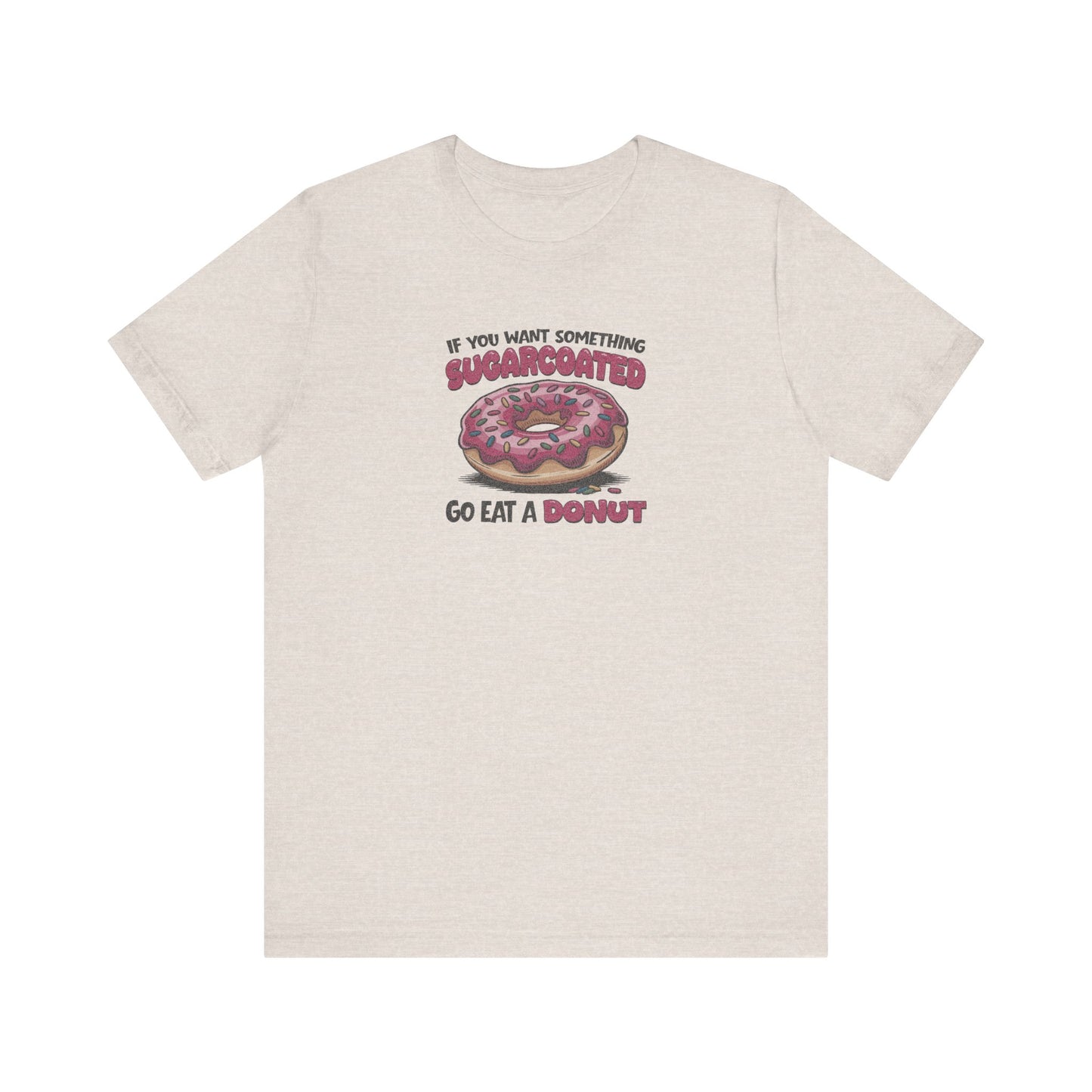 Sugarcoated (Go Eat a Donut) — Retro Graphic Tee (Light)