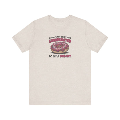 Sugarcoated (Go Eat a Donut) — Retro Graphic Tee (Light)
