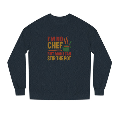 I'm No Chef, But Man I Stir the Pot — Retro Sweatshirt (Dark)