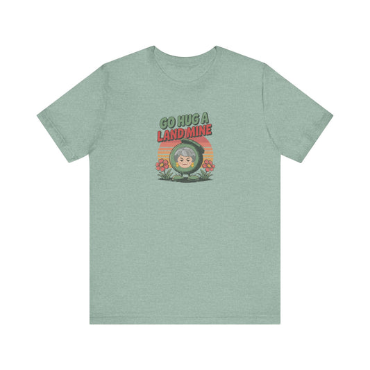 Go Hug a Land Mine — Dorothy Zbornak Retro Tee (Light)