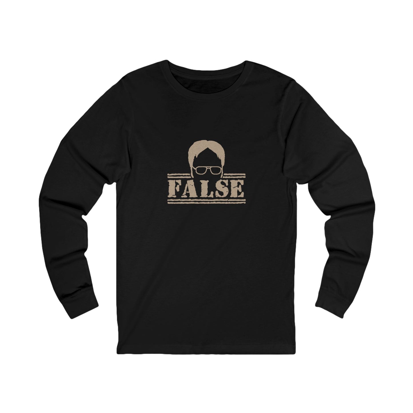 Dwight Schrute FALSE —  The Office-Inspired Long Sleeve (Dark)
