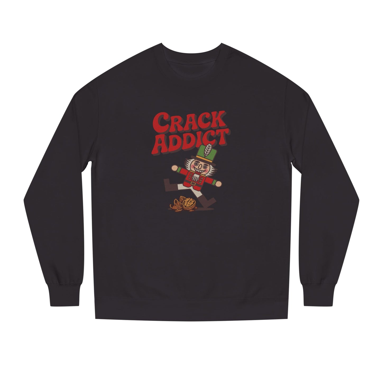 Crack Addict Nutcracker (Unhinged Remix) — Retro Sweatshirt (Dark)
