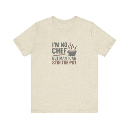 I'm No Chef, But Man I Stir the Pot — Retro Tee (Light)