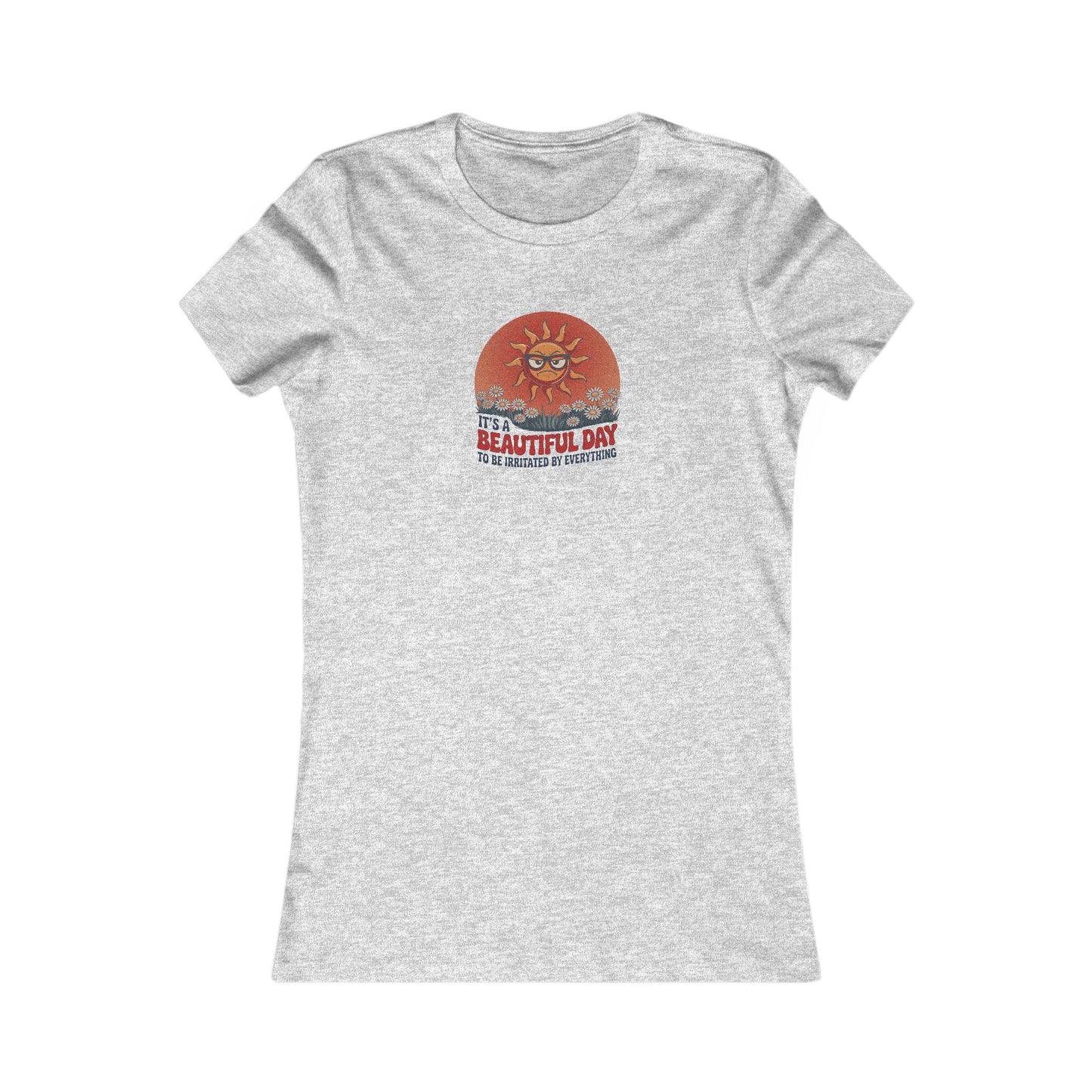 Beautiful Day To Be Irritated by Everything — Retro Women's Tee (Light)