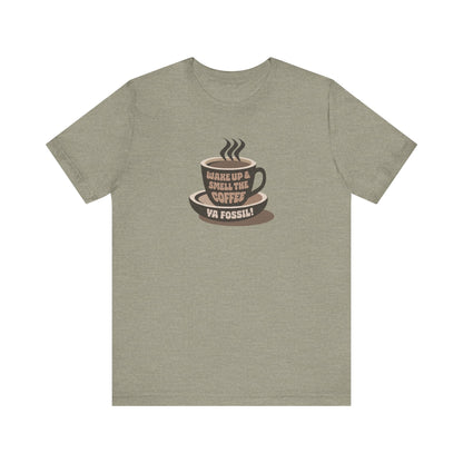 Wake Up and Smell the Coffee, Ya Fossil! — Retro Tee (Light)