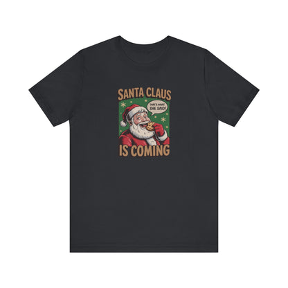 Santa Claus is Coming — Vintage Christmas Tee (Dark)