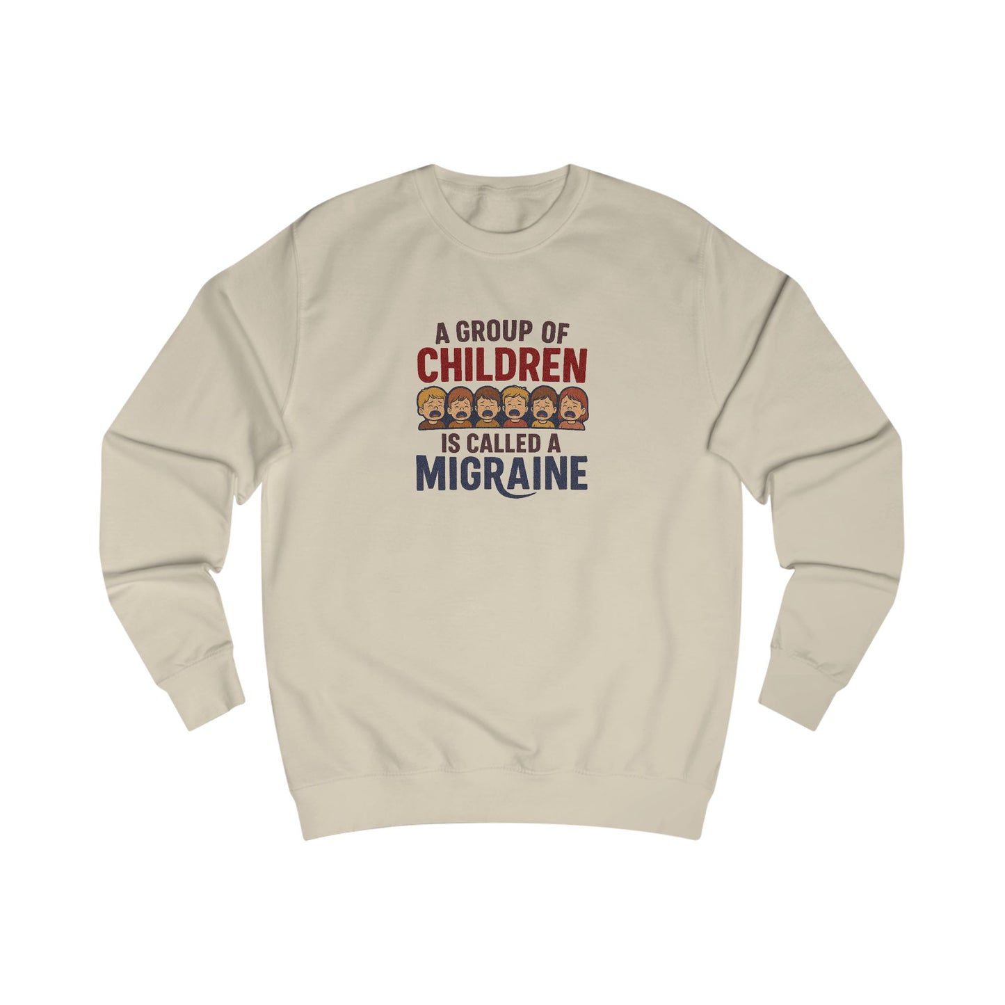 A Group of Children is Called a Migraine — Retro Sweatshirt (Light)
