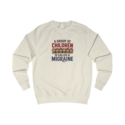 A Group of Children is Called a Migraine — Retro Sweatshirt (Light)