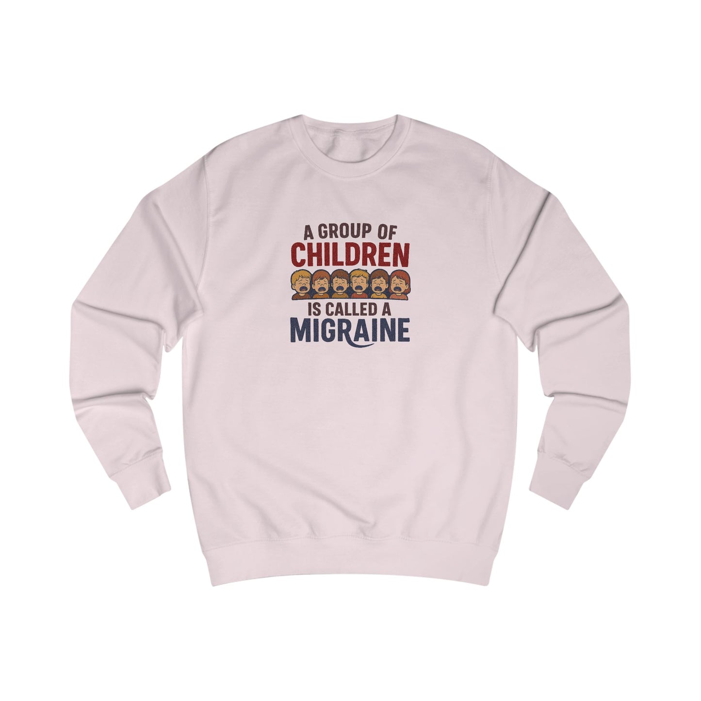 A Group of Children is Called a Migraine — Retro Sweatshirt (Light)
