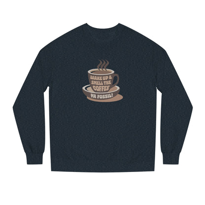 Wake Up and Smell the Coffee, Ya Fossil! — Retro Sweatshirt (Dark)