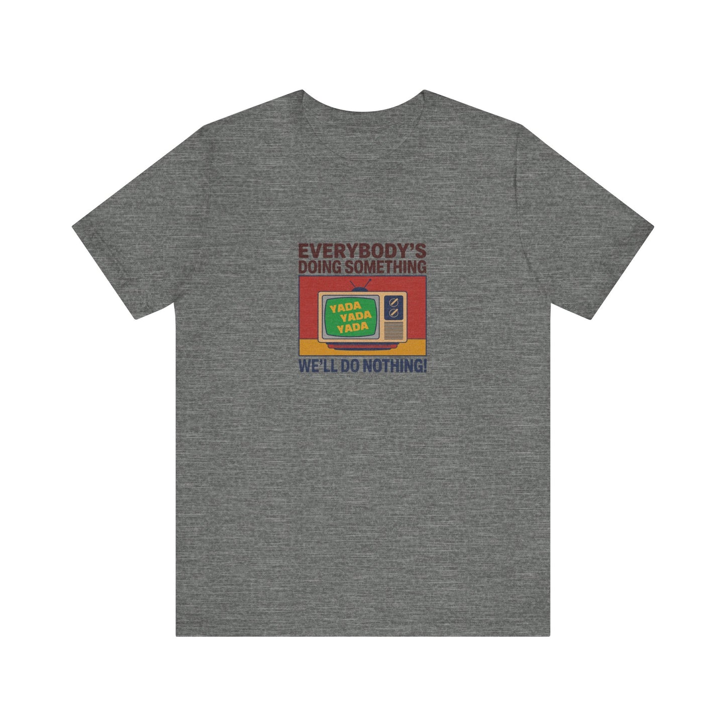 We’ll Do Nothing (Yada Yada) — Seinfeld Retro Tee (Light)