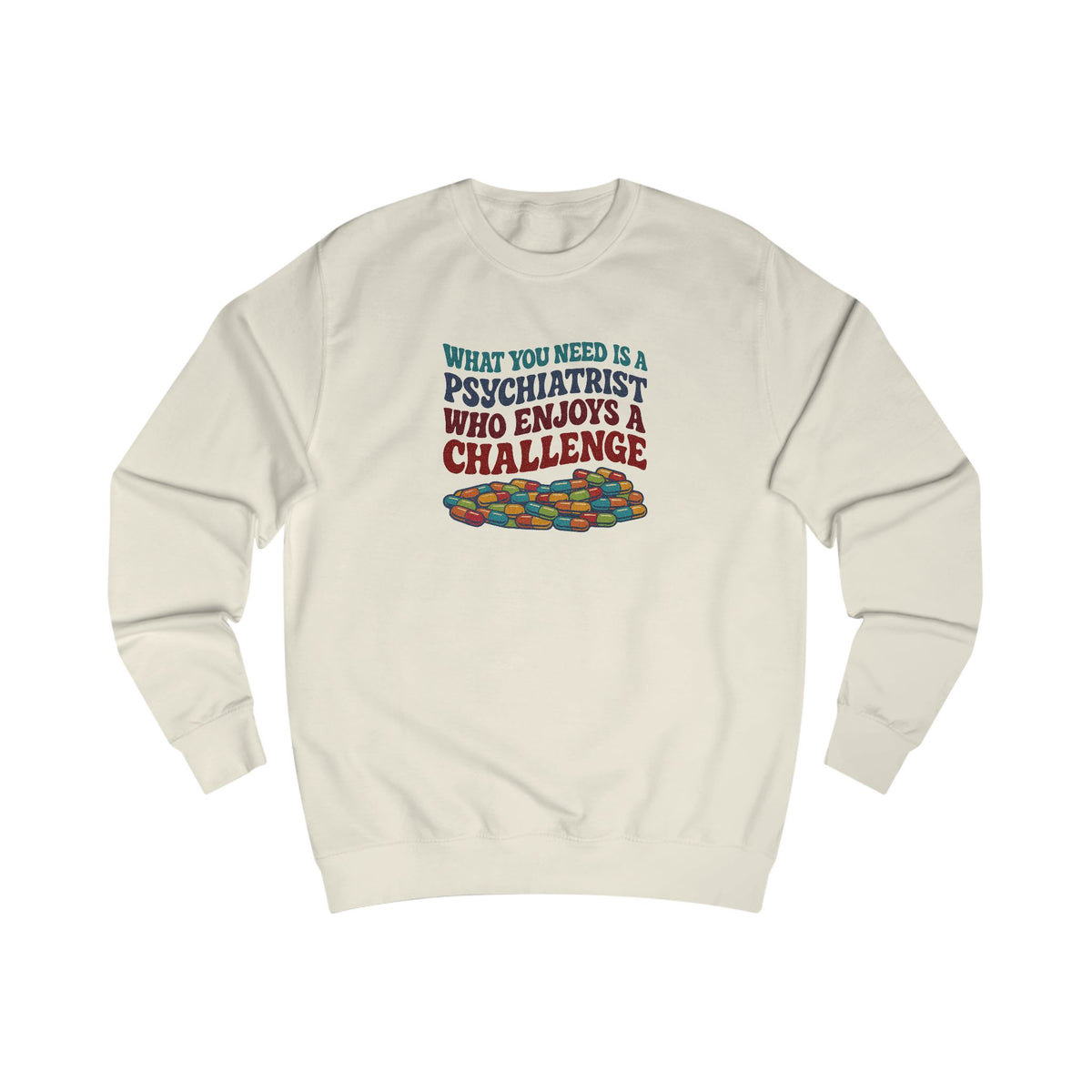You Need a Psychiatrist — Dorothy Zbornak Retro Sweatshirt (Light)