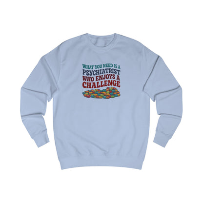 You Need a Psychiatrist — Dorothy Zbornak Retro Sweatshirt (Light)