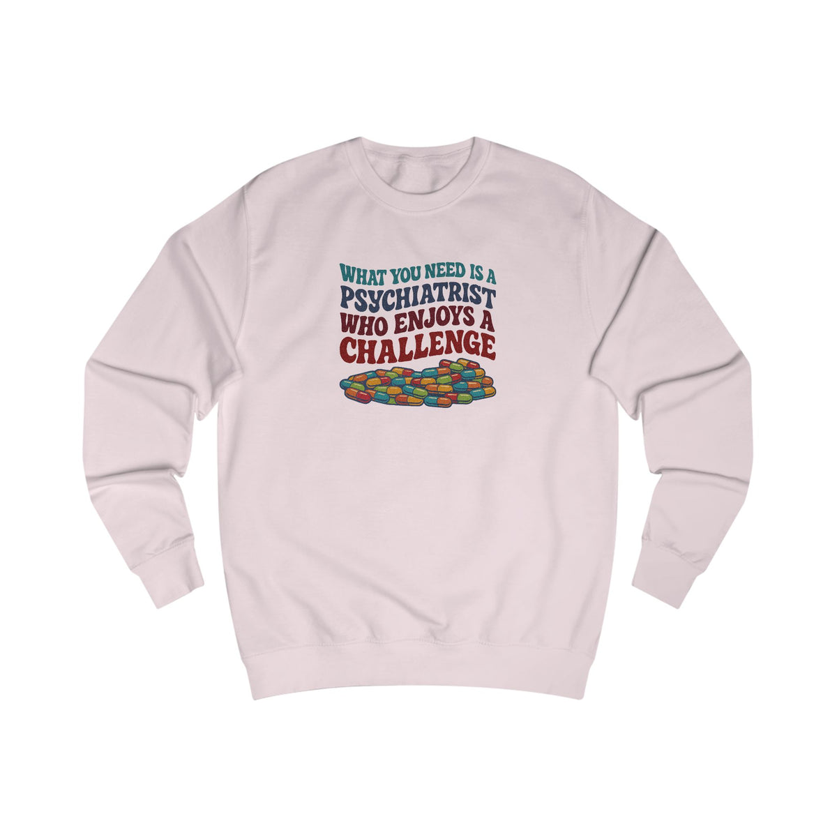 You Need a Psychiatrist — Dorothy Zbornak Retro Sweatshirt (Light)