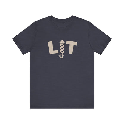 LIT Fireworks Shirt — Funny 4th of July Party Tee