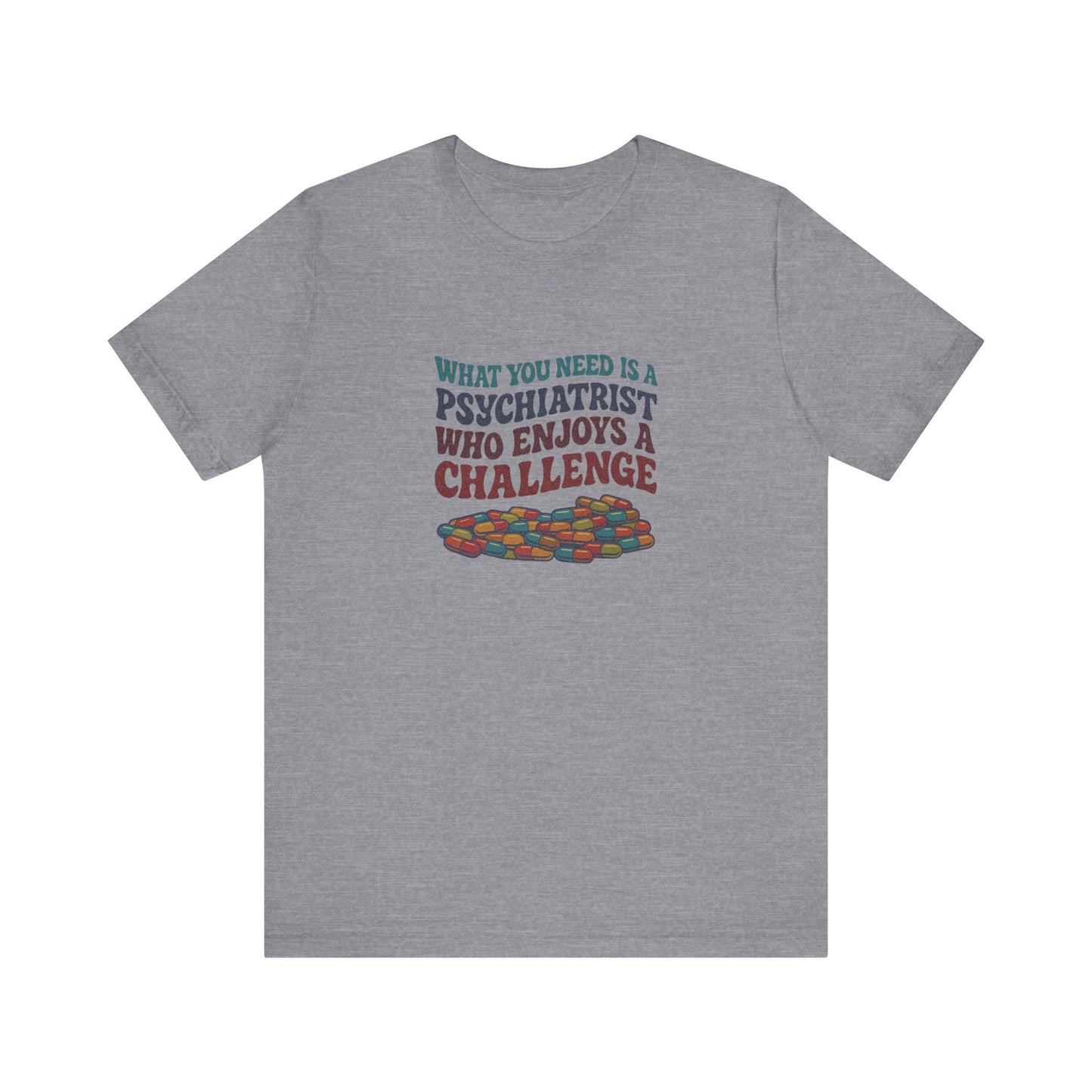You Need a Psychiatrist — Dorothy Zbornak Retro Tee (Light)