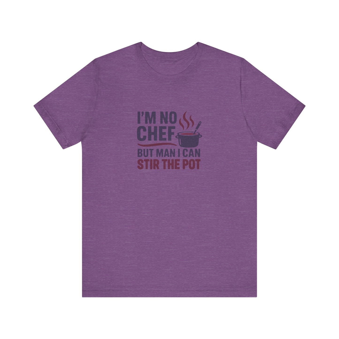 I'm No Chef, But Man I Stir the Pot — Retro Tee (Light)
