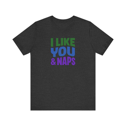 I Like You & Naps (Cool Gradient) — Retro Loungewear Tee (Dark)