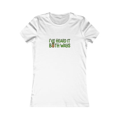 I’ve Heard It Both Ways — Psych Women's Tee (Light)