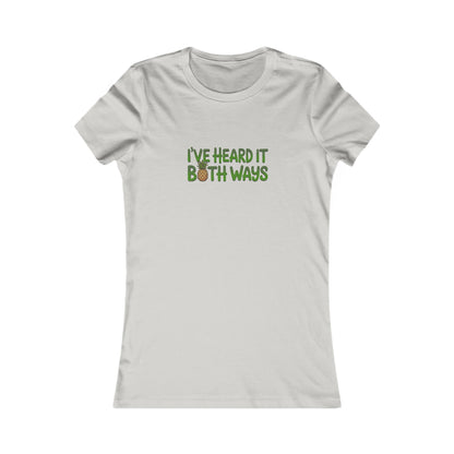 I’ve Heard It Both Ways — Psych Women's Tee (Light)