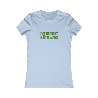 I’ve Heard It Both Ways — Psych Women's Tee (Light)
