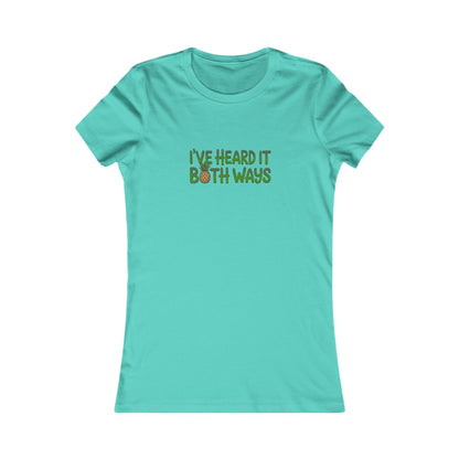 I’ve Heard It Both Ways — Psych Women's Tee (Light)