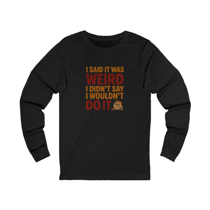 It's Weird, But I'm Interested (Colorful) — Retro Long Sleeve (Dark)
