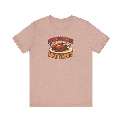 Here Come the Meat Sweats — Friends Thanksgiving Tee (Light)