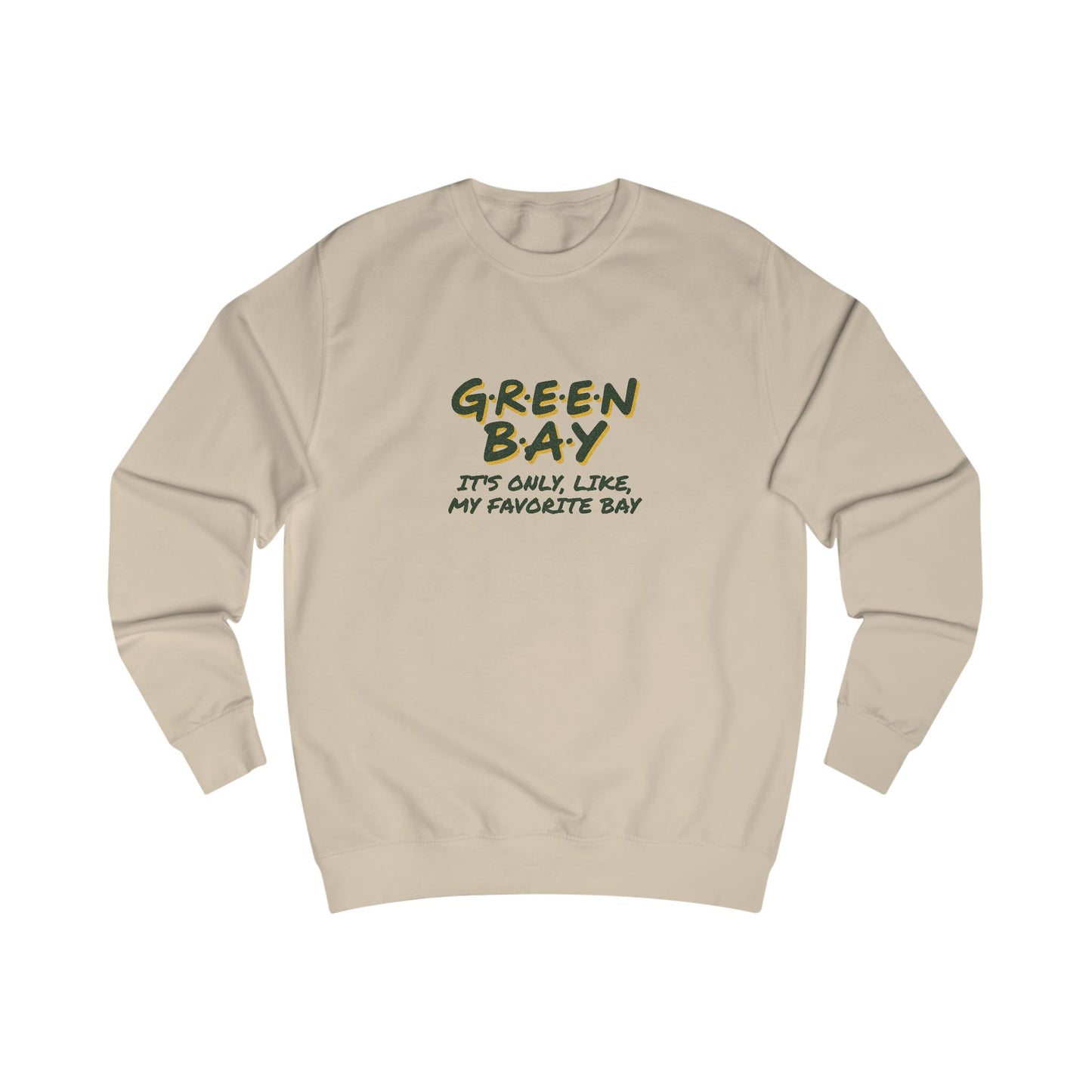Green Bay (My Favorite Bay) — Phoebe Buffay Football Sweatshirt (Light)