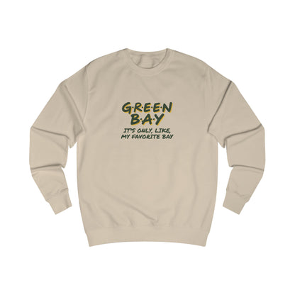 Green Bay (My Favorite Bay) — Phoebe Buffay Football Sweatshirt (Light)