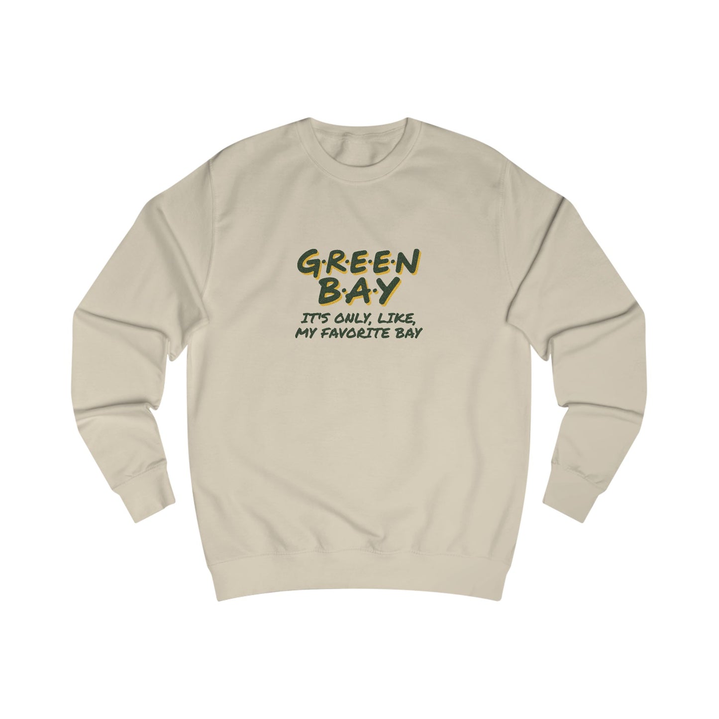 Green Bay (My Favorite Bay) — Phoebe Buffay Football Sweatshirt (Light)