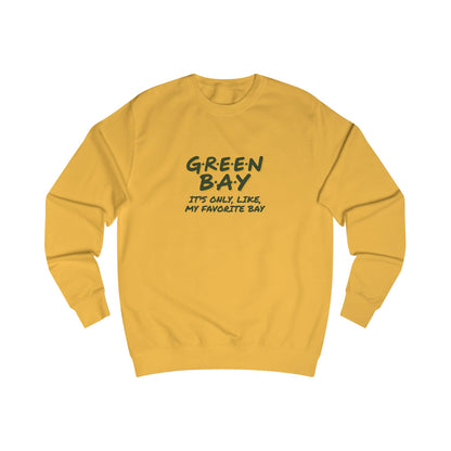 Green Bay (My Favorite Bay) — Phoebe Buffay Football Sweatshirt (Light)
