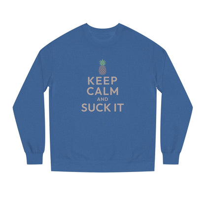 Keep Calm and Suck It — Psych Retro Sweatshirt (Dark)
