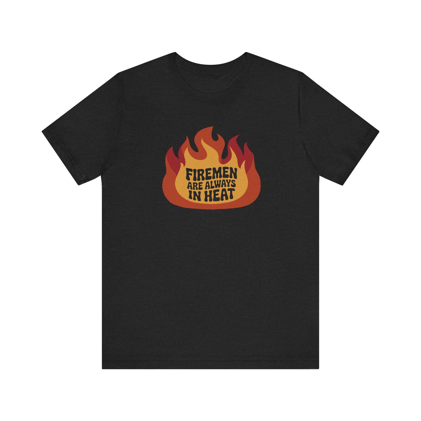 Firemen Are Always in Heat — Flirtatious Retro Tee (Dark)