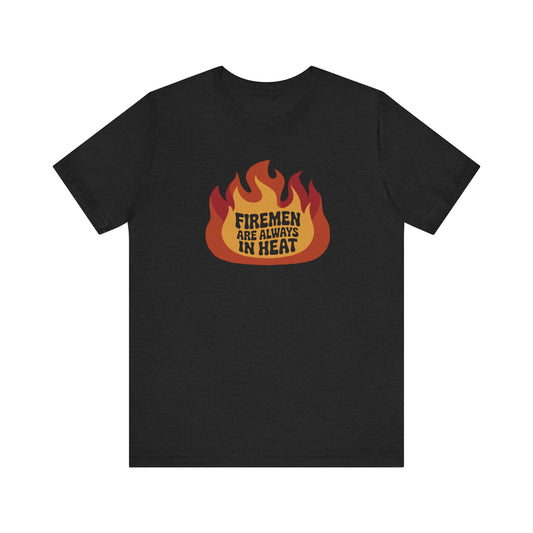 Firemen Are Always in Heat — Flirtatious Retro Tee (Dark)