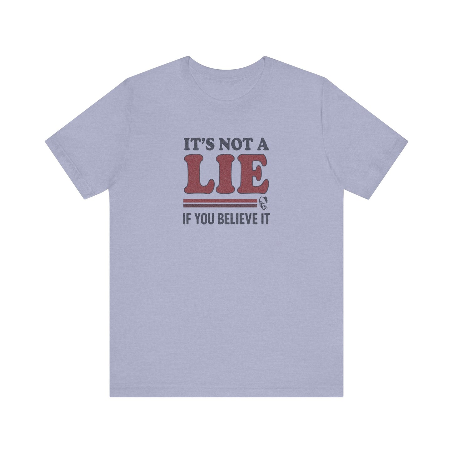 It’s Not a Lie, If You Believe It — George Costanza Retro Tee (Light)