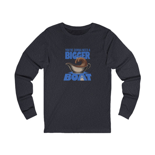 You're Gonna Need a Bigger (Gravy) Boat — Retro Long Sleeve (Dark)